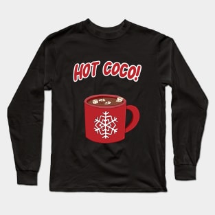 hot coco! Long Sleeve T-Shirt